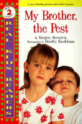 Image for My Brother, The Pest (Real Kids Readers Series)