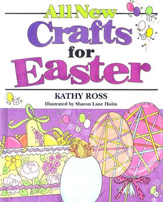 Image for All New Crafts For Easter (All New Holiday Crafts For Kids)