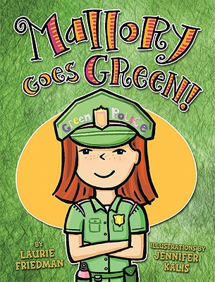 Image for Mallory Goes Green! Mallory Goes Green!