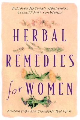 Image for Herbal Remedies for Women: Discover Nature's Wonderful Secrets Just for Women