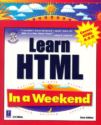 Learn HTML In a Weekend, 3rd Edition W/CD