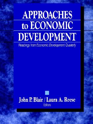 Image for Approaches to Economic Development: Readings From Economic Development Quarterly Approaches to Economic Development: Readings From Economic Development Quarterly