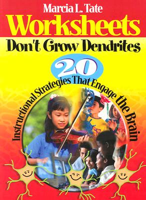 Worksheets Dont Grow Dendrites: 20 Instructional Strategies That Engage the Brain