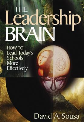 The Leadership Brain: How to Lead Todays Schools More Effectively (1-off Series)