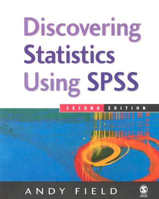Discovering Statistics Using SPSS (Introducing Statistical Methods S.) (2nd Edition)