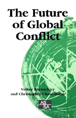 The Future of Global Conflict (SAGE Studies in International Sociology)