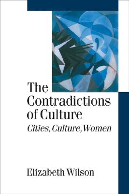 The Contradictions of Culture: Cities, Culture, Woman