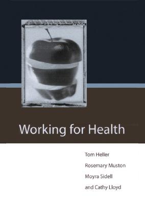 Working for Health (Published in association with The Open University)