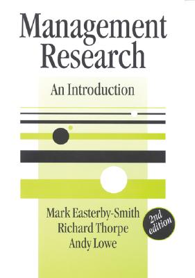 Management Research: An Introduction (SAGE series in Management Research)
