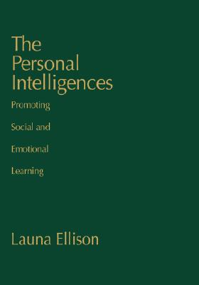 The Personal Intelligences: Promoting Social and Emotional Learning