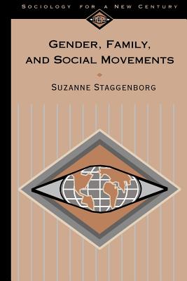 Gender, Family and Social Movements (Sociology for a New Century Series)