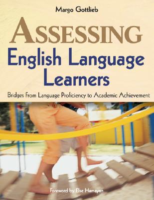Image for Assessing English Language Learners: Bridges From Language Proficiency to Academic Achievement