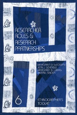 Researcher Roles and Research Partnerships (Ethnographer's Toolkit)