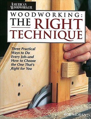 Woodwork Right Technique (Reader's Digest Woodworking)