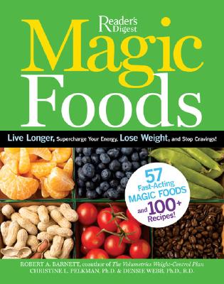 Image for Magic Foods: Simple Changes You Can Make to Supercharge Your Energy, Lose Weight and Live Longer
