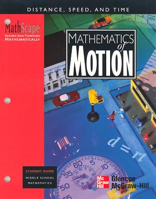 MathScape: Seeing and Thinking Mathematically, Grade 8, Mathematics of Motion, Student Guide