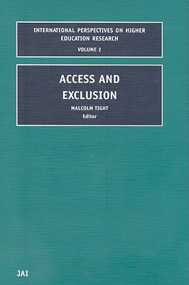 Access and Exclusion (International Perspectives on Higher Education Research, 2)