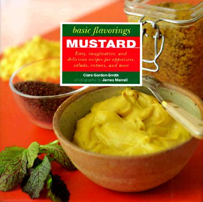 Mustard: Basic Flavorings