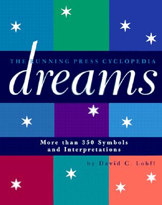 Cyclopedia Of Dreams: More Than 350 Symbols and Interpretations