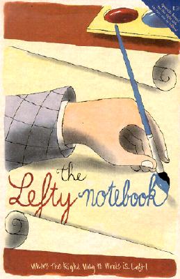 Lefty Notebook: Where The Right Way To Write Is Left (RP Minis)