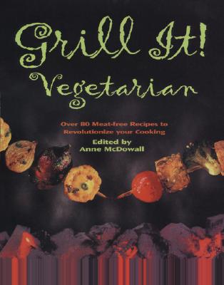 Grill It : Vegetarian