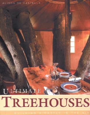 Ultimate Treehouses