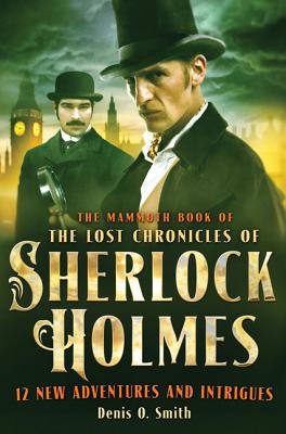 Mammoth Book Of The Lost Chronicles Of Sherlock Ho