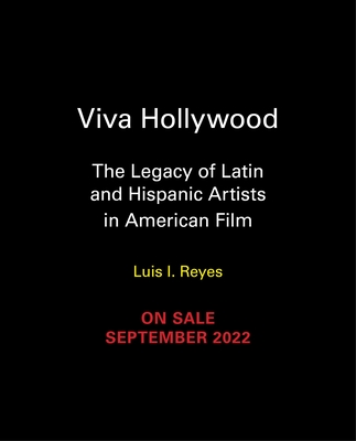 Viva Hollywood: The Legacy of Latin and Hispanic Artists in American Film (Turner Classic Movies)