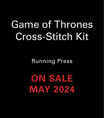 Game of Thrones Cross-Stitch Kit