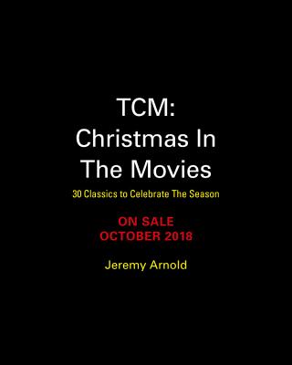 Image for Christmas in the Movies: 30 Classics to Celebrate the Season (Turner Classic Movies) Christmas in the Movies: 30 Classics to Celebrate the Season (Turner Classic Movies)