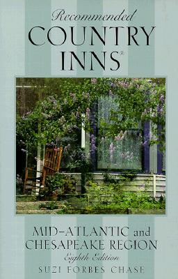 Recommended Country Inns Mid-Atlantic and Chesapeake Region