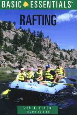 Basic Essentials Rafting (Basic Essentials Series)