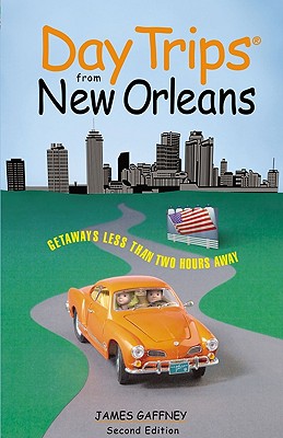Image for Day Trips from New Orleans (Day Trips Series) Day Trips from New Orleans (Day Trips Series)