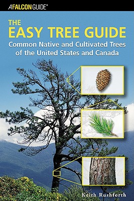 A FAlcon Guide The eAsy Tree Guide Common Native And Cultivated Trees Of the United States And Canada