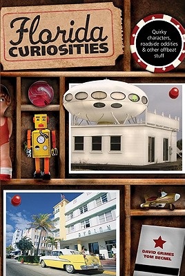 Florida Curiosities (Curiosities Series)