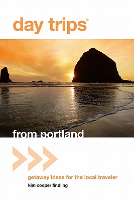 Day Trips from Portland, Oregon: Getaway Ideas for the Local Traveler (Day Trips Series)
