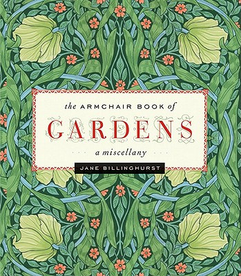 The Armchair Book of Gardens A Miscellany