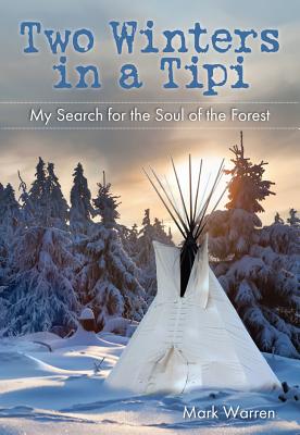 Image for Two Winters in a Tipi Two Winters in a Tipi
