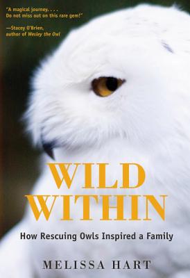WILD WITHIN: HOW RESCUING OWLS INSPIRED A FAMILY