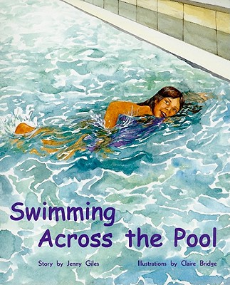 Swimming Across the Pool: Individual Student Edition Turquoise (Levels 17-18) (Rigby PM Plus)