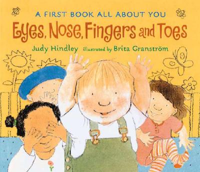 Image for Eyes, Nose, Fingers, and Toes: A First Book All About You Eyes, Nose, Fingers, and Toes: A First Book All About You