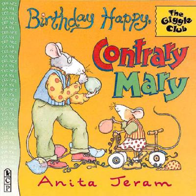 Birthday Happy, Contrary Mary