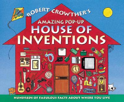 Robert Crowther's Amazing Pop-up House of Inventions