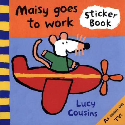 Maisy Goes to Work: A Sticker Book