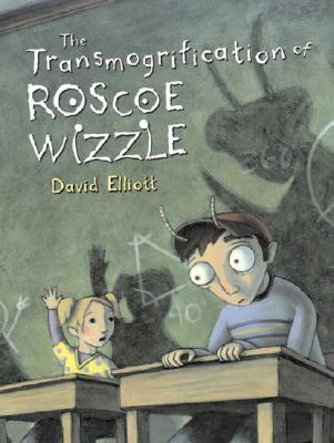 Image for The Transmogrification of Roscoe Wizzle The Transmogrification of Roscoe Wizzle