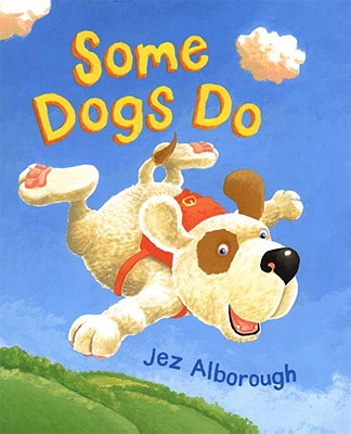 Some Dogs Do