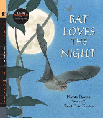 Bat Loves the Night with Audio: Read, Listen, & Wonder