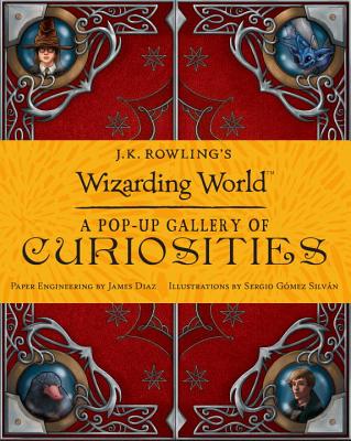J.K. Rowling's Wizarding World: A Pop-up Gallery of Curiosities featuring scenes from the Harry Potter and Fantastic Beasts films