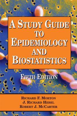 Image for A Study Guide to Epidemiology and Biostatistics, Fifth Edition (Study Guide to Epidemiology and Biostatistics)