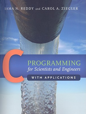 Image for C Programming for Scientists and Engineers with Applications: . C Programming for Scientists and Engineers with Applications: .